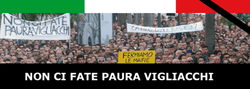 non ci fate paura vigliacchi, no! alla mafia
